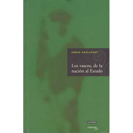 Los vascos, de la nación al estado