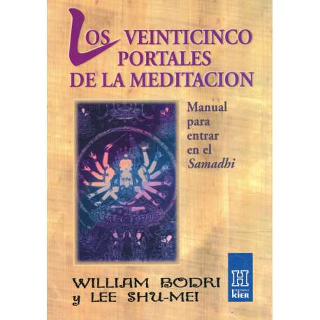 Los veinticinco portales de la meditación. Manual para entrar en el Samadhi