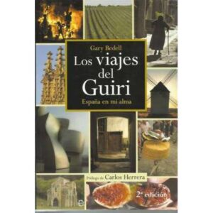 Los viajes del Guiri. España en mi alma