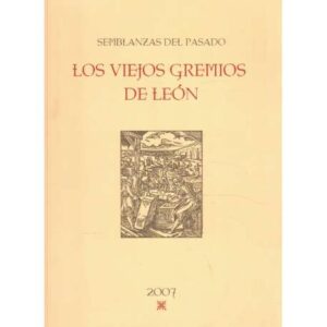 Los viejos gremios de León