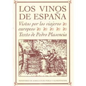 Los vinos de España. Vistos por los viajeros europeos