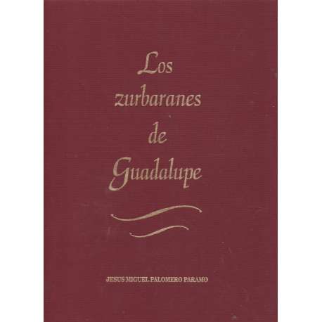 Los zurbaranes de Guadalupe