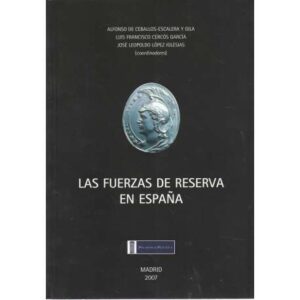 Las fuerzas de reserva en España