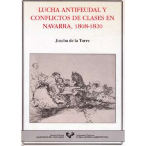 Lucha antifeudal y conflictos de clases en Navarra 1808-1820