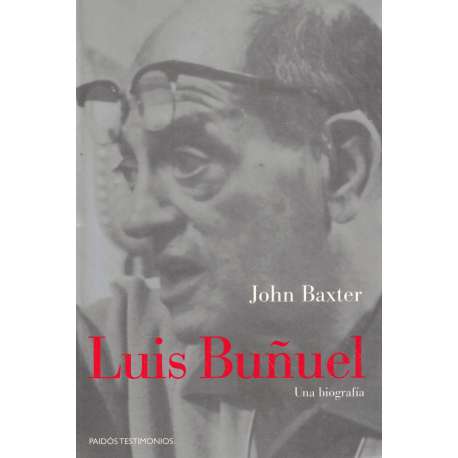 Luis Buñuel. Una biografía