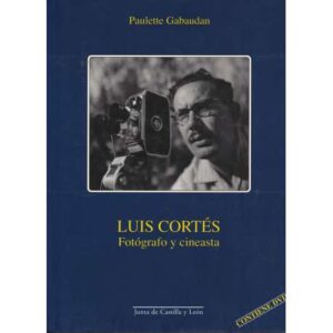 Luis Cortés. Fotógrafo y cineasta