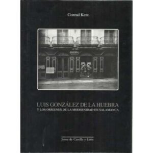 Luis González de la Huebra y los orígenes de la modernidad en Salamanca