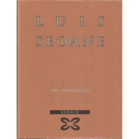 Luis Seoane 1910-1979 unha fotobiografía