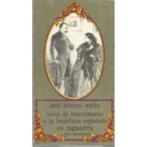 Luisa de Bustamante o la huérfana española en Inglaterra