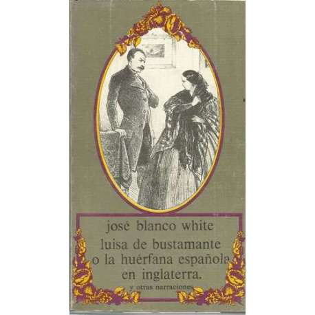 Luisa de Bustamante o la huérfana española en Inglaterra