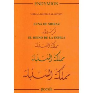 Luna de Shiraz. El reino de la espiga