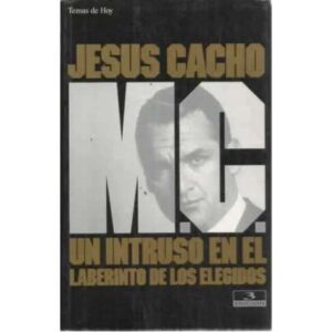 M. C. UN INTRUSO EN EL LABERINTO DE LOS ELEGIDOS