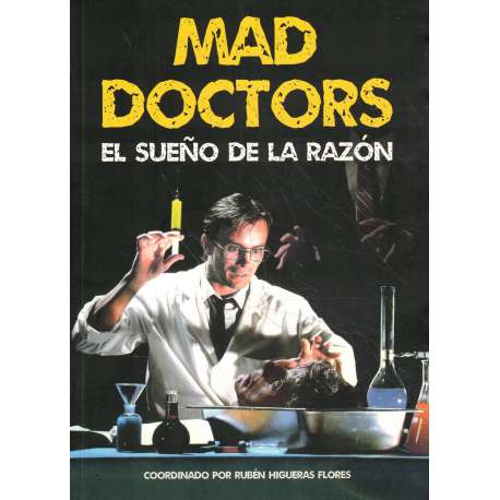 Mad Doctors. El sueño de la razón