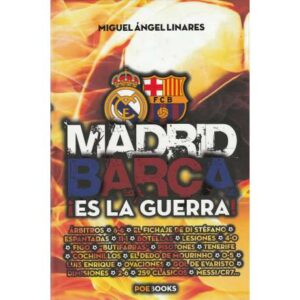 Madrid - Barça ¡es la guerra!