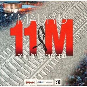 Madrid 11-M. Todos íbamos en ese tren