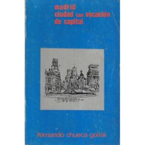 Madrid, ciudad con vocación de capital