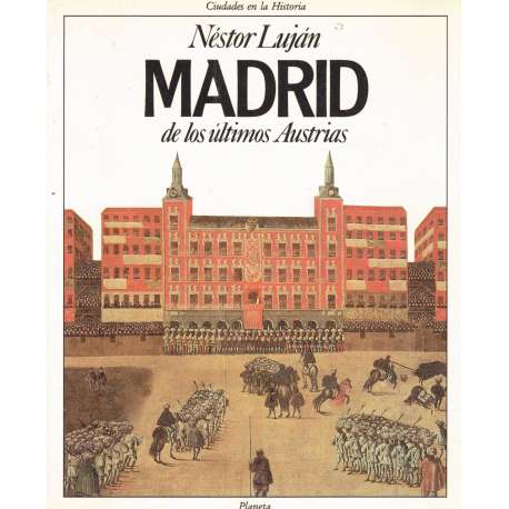 Madrid de los últimos Austrias