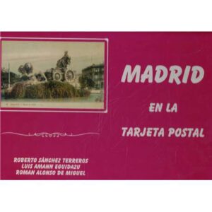 Madrid en la tarjeta postal