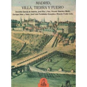Madrid, villa, tierra y fuero