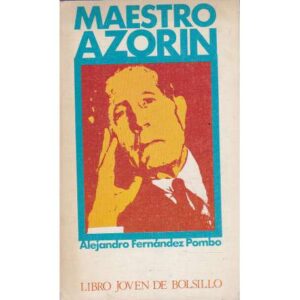 Maestro Azorín. Premio Doncel de Biografía