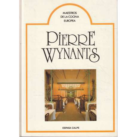 Maestros de la cocina europea. Pierre Wynants