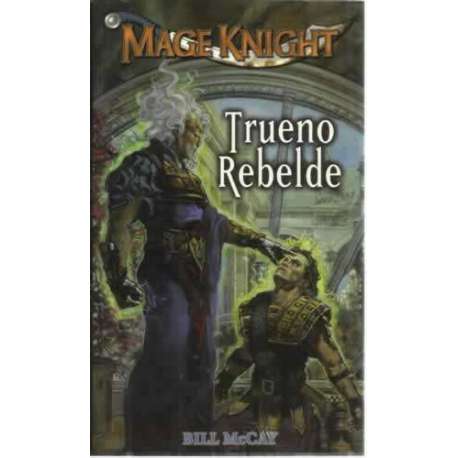 Mage Knight. Trueno rebelde