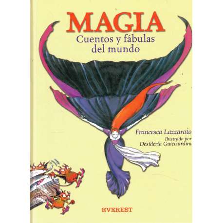 Magia. Cuentos y fábulas del mundo