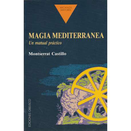 Magia mediterránea. Un manual práctico