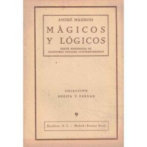 Mágicos y lógicos. Nueve biografías de escritores ingleses contemporáneos