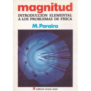Magnitud. Introducción elemental a los problemas de física
