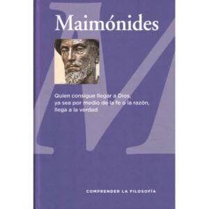 Maimónides. Quien consigue llegar a Dios, ya sea por medio de la fe o la razón, llega a la verdad