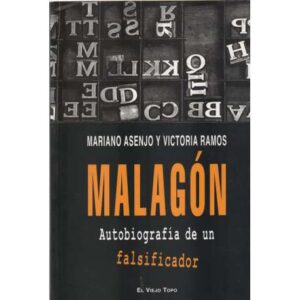 Malagón. Autobiografía de un falsificador
