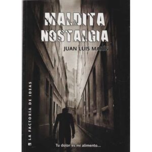 Maldita nostalgia