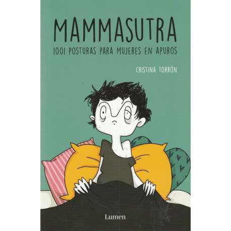 Mammasutra. 1001 posturas para mujeres en apuros