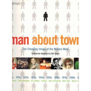 Man about town. The changing image of the modern male