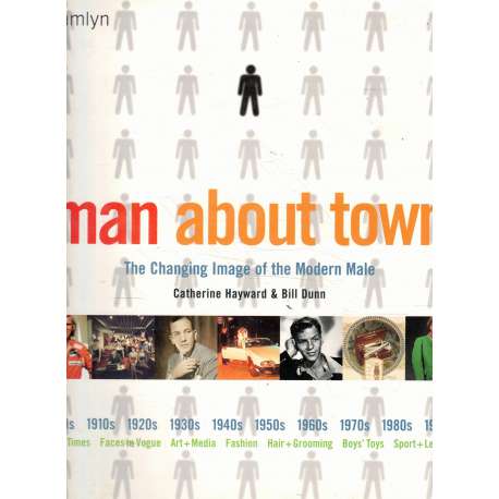 Man about town. The changing image of the modern male