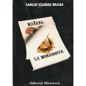 Mañana: La Monarquía
