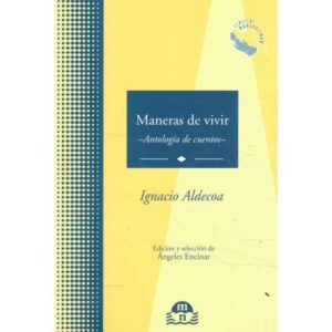 Maneras de vivir. Antología de cuentos