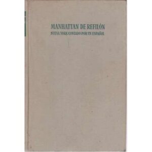 Manhattan de refilón. Nueva York contado por un español