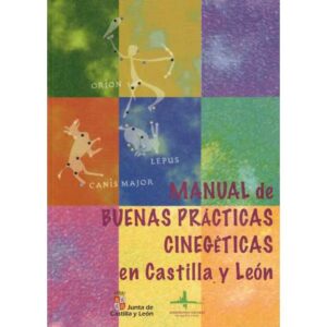 Manual de buenas prácticas cinegéticas en Castilla y León