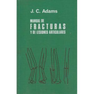Manual de fracturas y de lesiones articulares