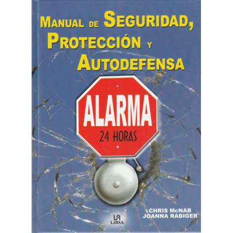 Manual de seguridad, protección y autodefensa