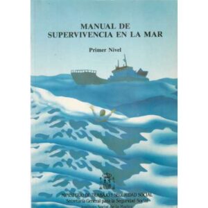 Manual de supervivencia en la mar. Primer Nivel