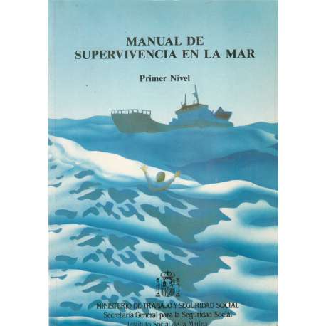 Manual de supervivencia en la mar. Primer Nivel