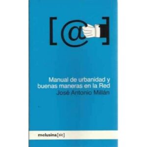 Manual de urbanidad y buenas maneras en la Red