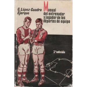 Manual del entrenador y jugador de los deportes de equipos