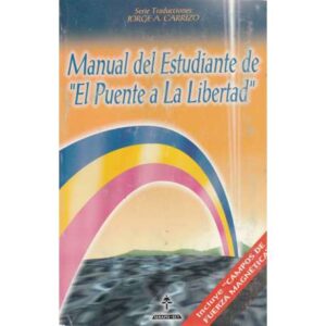 Manual del estudiante "El puente a la libertad"
