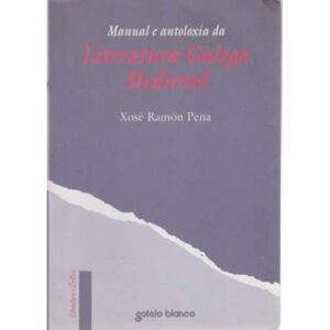 Manual e antoloxía da Literatura Galega Medieval