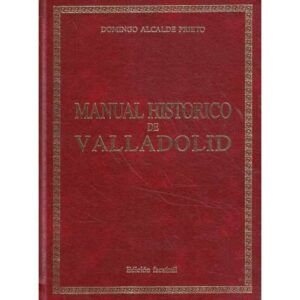 Manual histórico de Valladolid. Edición facsímil