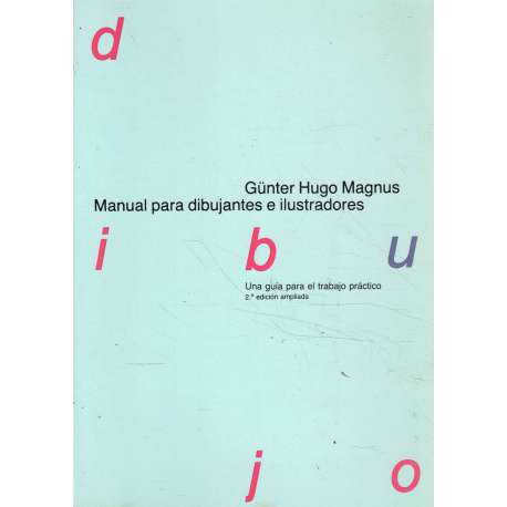Manual para dibujantes e ilustradores